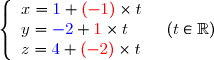  \left\lbrace\begin{array}l x={ \blue{ 1 } }+{ \red{ (-1) } }\times t\\y={ \blue{ -2 } }+{ \red{ 1 } }\times t\\z={ \blue{ 4 } }+{ \red{ (-2) } }\times t \end{array}\ \ \ (t\in\mathbb{ R })